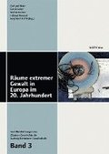 Raume Extremer Gewalt in Europa Im 20. Jahrhundert