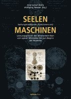 Jorg Jochen Berns, Wolfgang Neuber - Seelenmaschinen: Gattungstraditionen, Funktionen Und Leistungsgrenzen Der Mnemotechniken Vom Spaten Mittelalter Bis Zum Beginn Der Moderne, Inbunden. Tillgänglighet: Tillfälligt slut