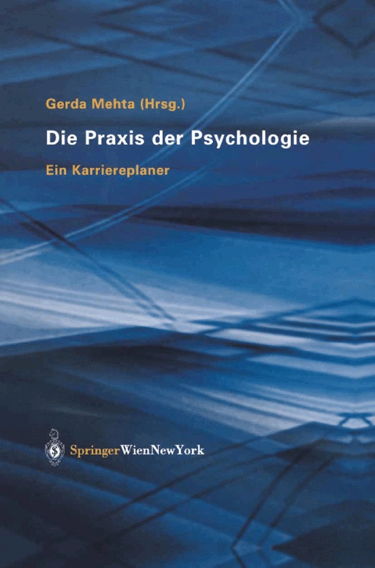Gerda Mehta - Die Praxis der Psychologie, Inbunden