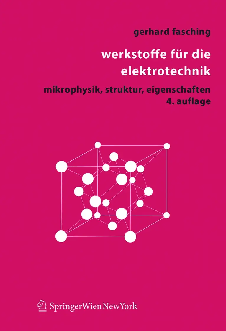 Gerhard M. Fasching - Werkstoffe für die Elektrotechnik, Häftad. Tillgänglighet: Lägg i varukorg