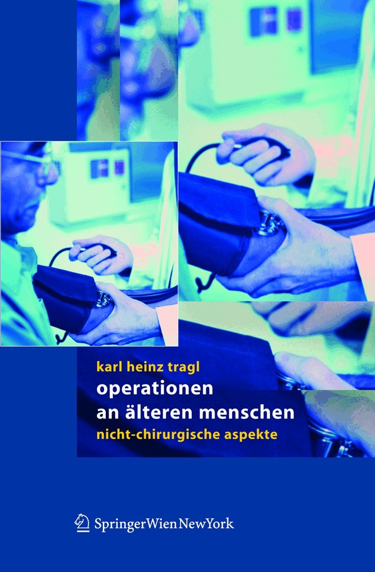 Karl H. Tragl - Operationen an älteren Menschen, Häftad. Tillgänglighet: Lägg i varukorg