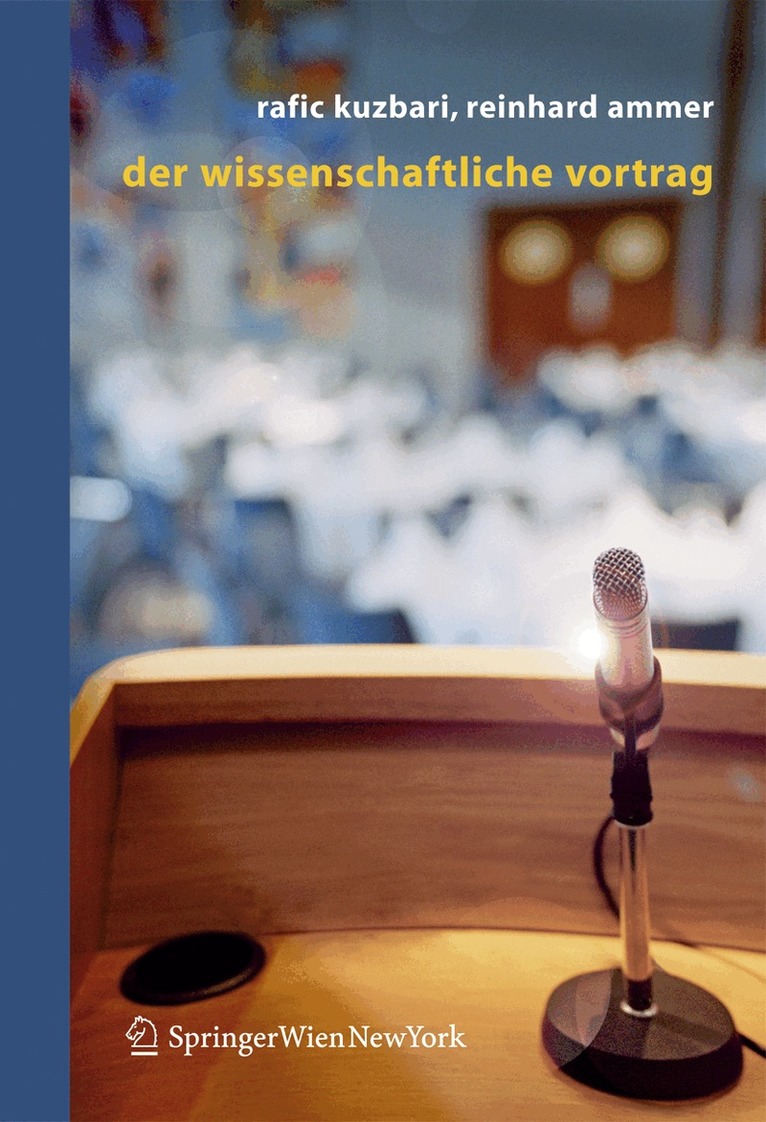 Rafic N. Kuzbari, Reinhard Ammer - Der wissenschaftliche Vortrag, Häftad