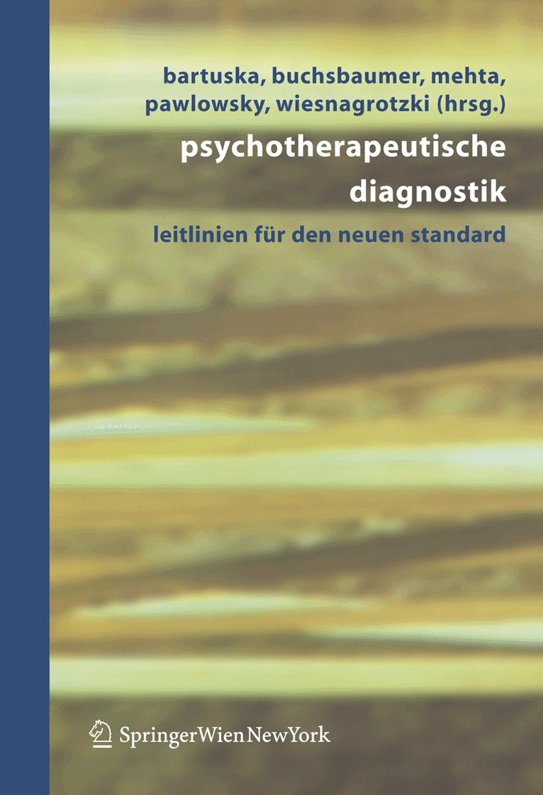 Heinrich Bartuska, Manfred Buchsbaumer, Gerda Mehta, Gerhard Pawlowsky, Stefan Wiesnagrotzki - Psychotherapeutische Diagnostik, Häftad