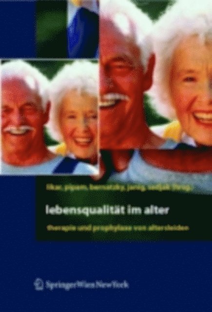 Anton Sadjak, Herbert Janig, Wolfgang Pipam, Gunther Bernatzky, Rudolf Likar - Lebensqualität im Alter, E-bok