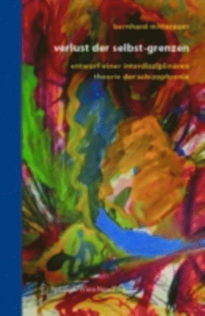 Bernhard Mitterauer - Verlust der Selbst-Grenzen, E-bok