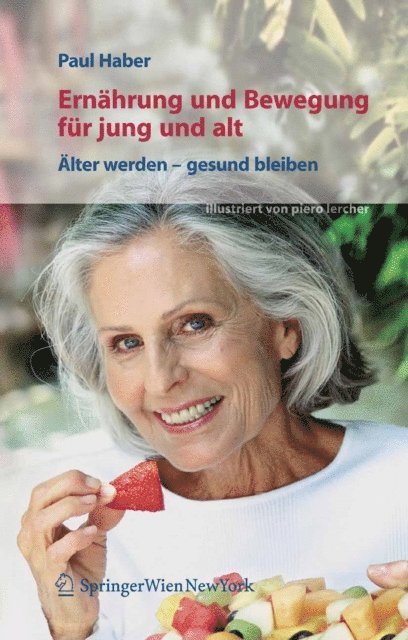 Paul Haber - Ernährung und Bewegung für jung und alt, E-bok