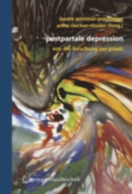 Anita Riecher-Rossler, Beate Wimmer-Puchinger - Postpartale Depression, E-bok