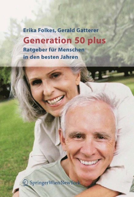 Gerald Gatterer, Erika Folkes - Generation 50 plus, E-bok