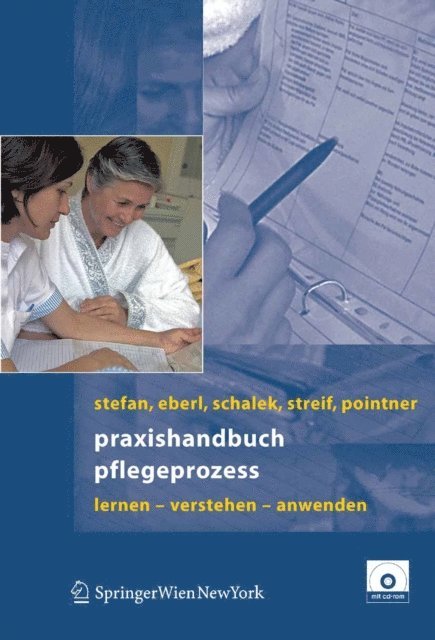 Harald Pointner, Hubert Streif, Kurt Schalek, Josef Eberl, Harald Stefan - Praxishandbuch Pflegeprozess, E-bok