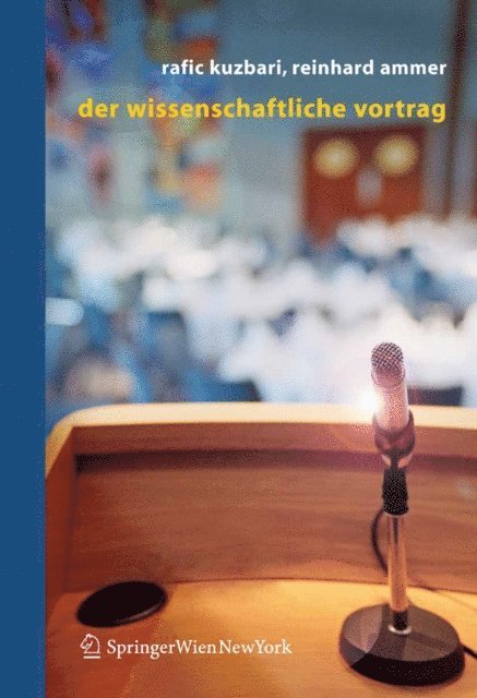 Reinhard Ammer, Rafic N. Kuzbari - Der wissenschaftliche Vortrag, E-bok