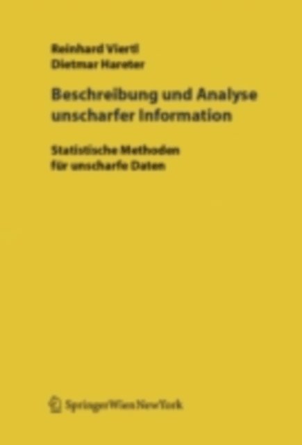 D. Hareter, R.K.W. Viertl - Beschreibung und Analyse unscharfer Information, E-bok