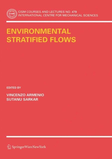 Sutanu Sarkar, Vincenzo Armenio - Environmental Stratified Flows, E-bok