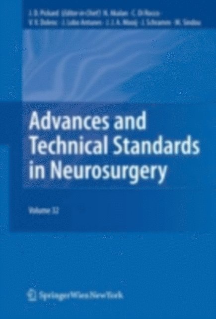 Marc Sindou, J. Schramm, J.J.A. Mooij, J. Lobo Antunes, Vinko V. Dolenc, C. Di Rocco, Nejat Akalan - Advances and Technical Standards in Neurosurgery Vol. 32, E-bok