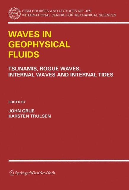 Karsten Trulsen, John Grue - Waves in Geophysical Fluids, E-bok