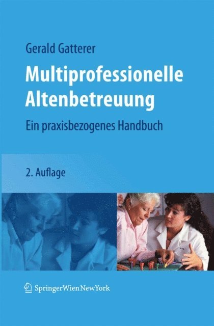 Gerald Gatterer - Multiprofessionelle Altenbetreuung, E-bok