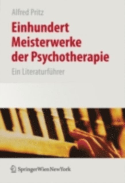 Alfred Pritz - Einhundert Meisterwerke der Psychotherapie, E-bok