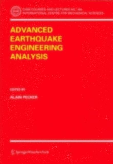 Alain Pecker - Advanced Earthquake Engineering Analysis, E-bok