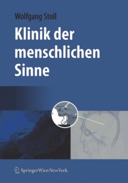 Wolfgang Stoll - Klinik der menschlichen Sinne, E-bok