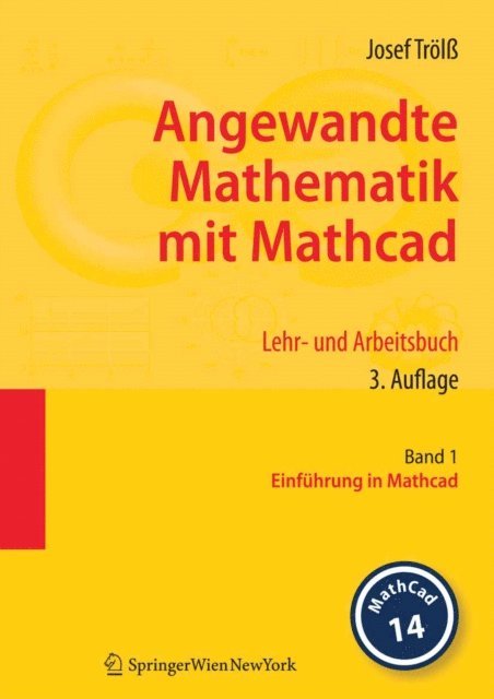 Josef Trol - Angewandte Mathematik mit Mathcad. Lehr- und Arbeitsbuch, E-bok
