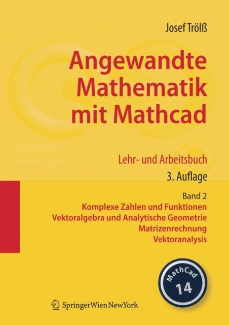 Josef Trol - Angewandte Mathematik mit Mathcad. Lehr- und Arbeitsbuch, E-bok