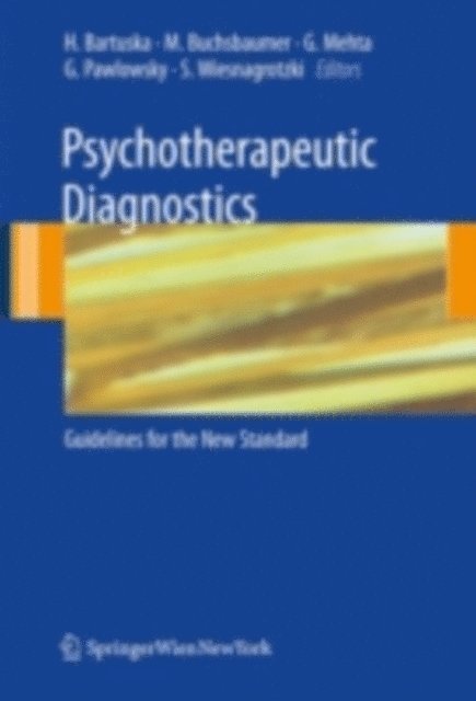 Stefan Wiesnagrotzki, Gerhard Pawlowsky, Gerda Mehta, Manfred Buchsbaumer, Heinrich Bartuska - Psychotherapeutic Diagnostics, E-bok