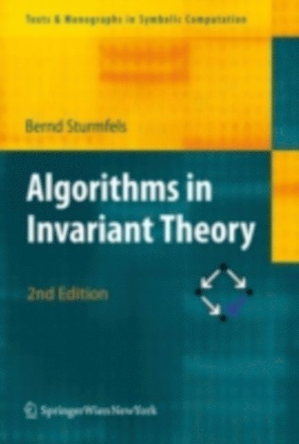 Bernd Sturmfels - Algorithms in Invariant Theory, E-bok