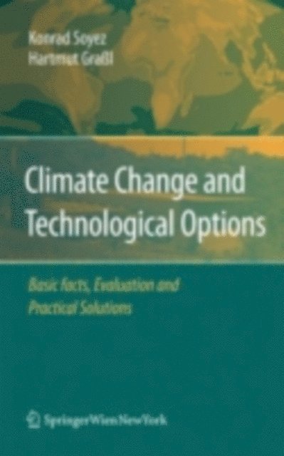 Hartmut Gral, Konrad Soyez - Climate Change and Technological Options, E-bok