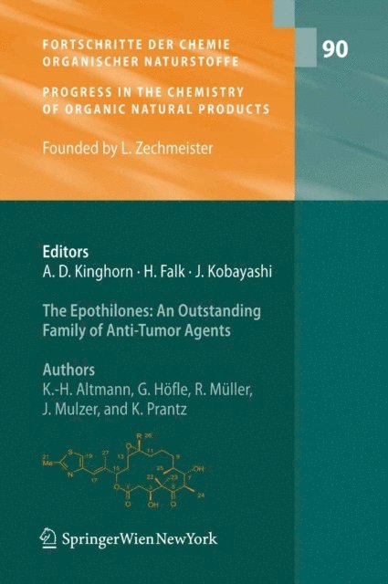 Johann H. Mulzer - Epothilones: An Outstanding Family of Anti-Tumor Agents, E-bok
