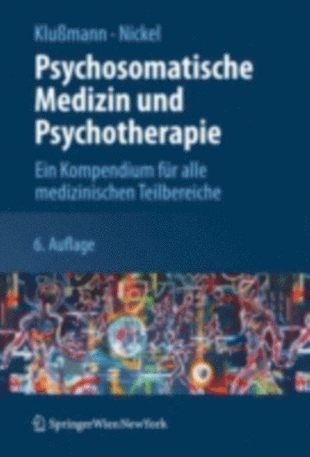 Marius Nickel, Rudolf Klumann - Psychosomatische Medizin und Psychotherapie, E-bok