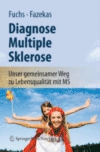 Franz Fazekas, Siegrid Fuchs - Diagnose Multiple Sklerose, E-bok