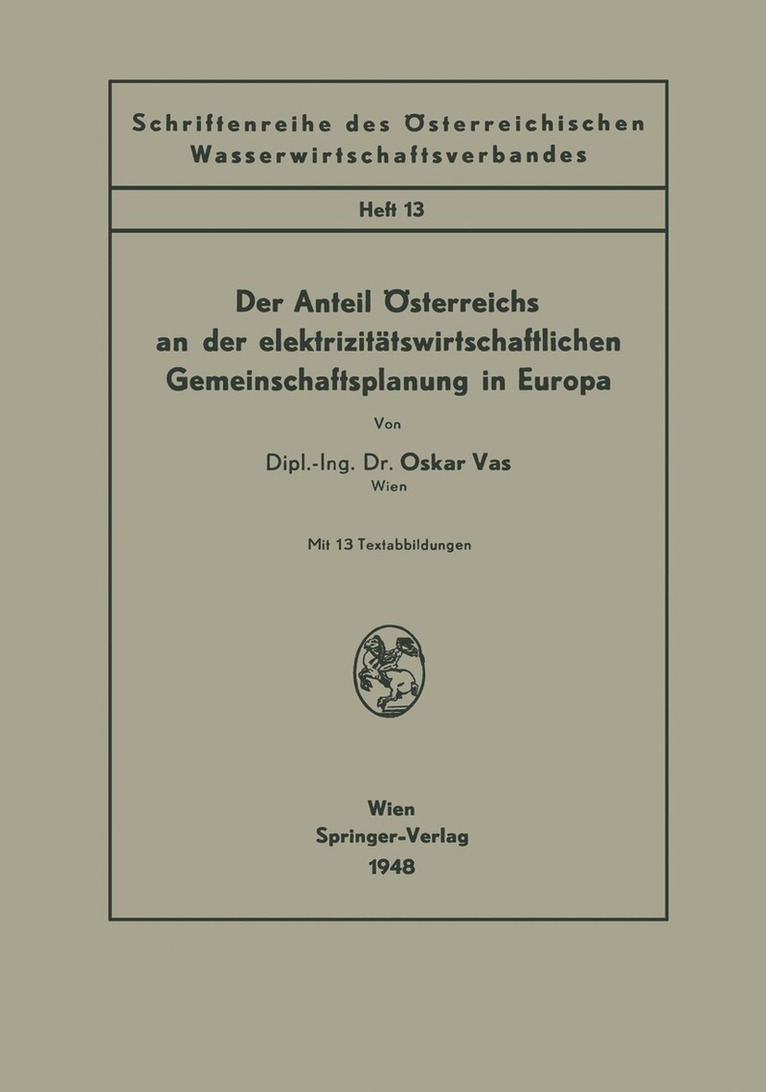 Oskar Vas - Der Anteil Österreichs an der elektrizitätswirtschaftlichen Gemeinschaftsplanung in Europa, Häftad. Tillgänglighet: Lägg i varukorg