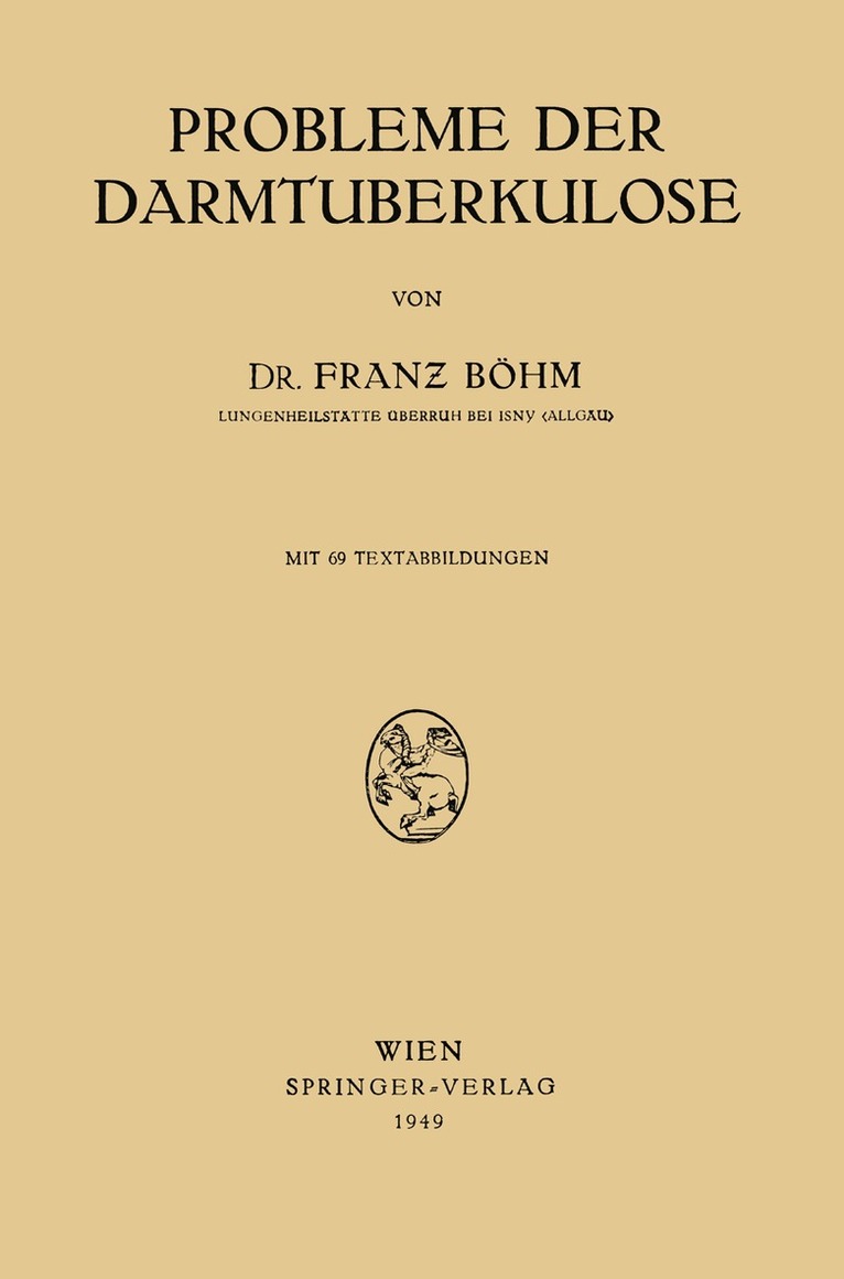 Franz Böhm - Probleme der Darmtuberkulose, Häftad. Tillgänglighet: Lägg i varukorg
