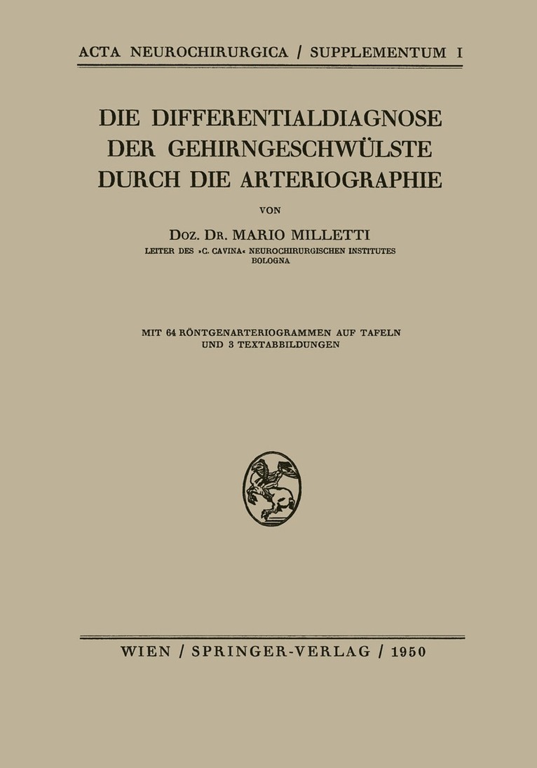 Die Differentialdiagnose der Gehirngeschwülste Durch die Arteriographie