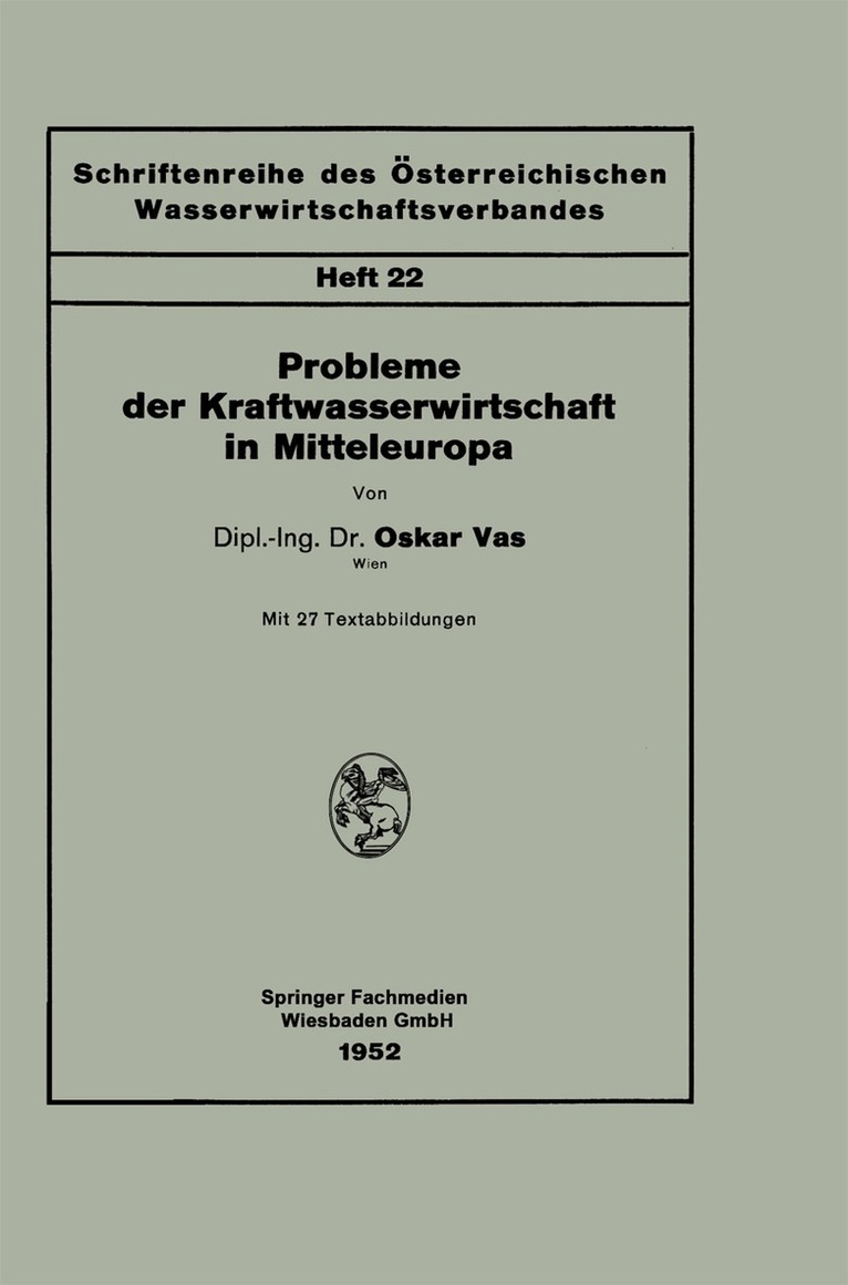 Oskar Vas - Probleme der Kraftwasserwirtschaft in Mitteleuropa, Häftad. Tillgänglighet: Lägg i varukorg