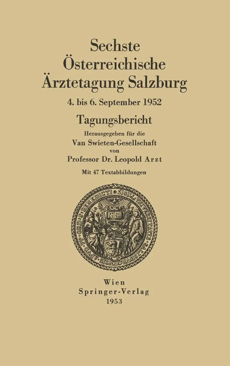 Leopold Arzt - Sechste Österreichische Ärztetagung Salzburg, 4. bis 6. September 1952, Häftad. Tillgänglighet: Lägg i varukorg