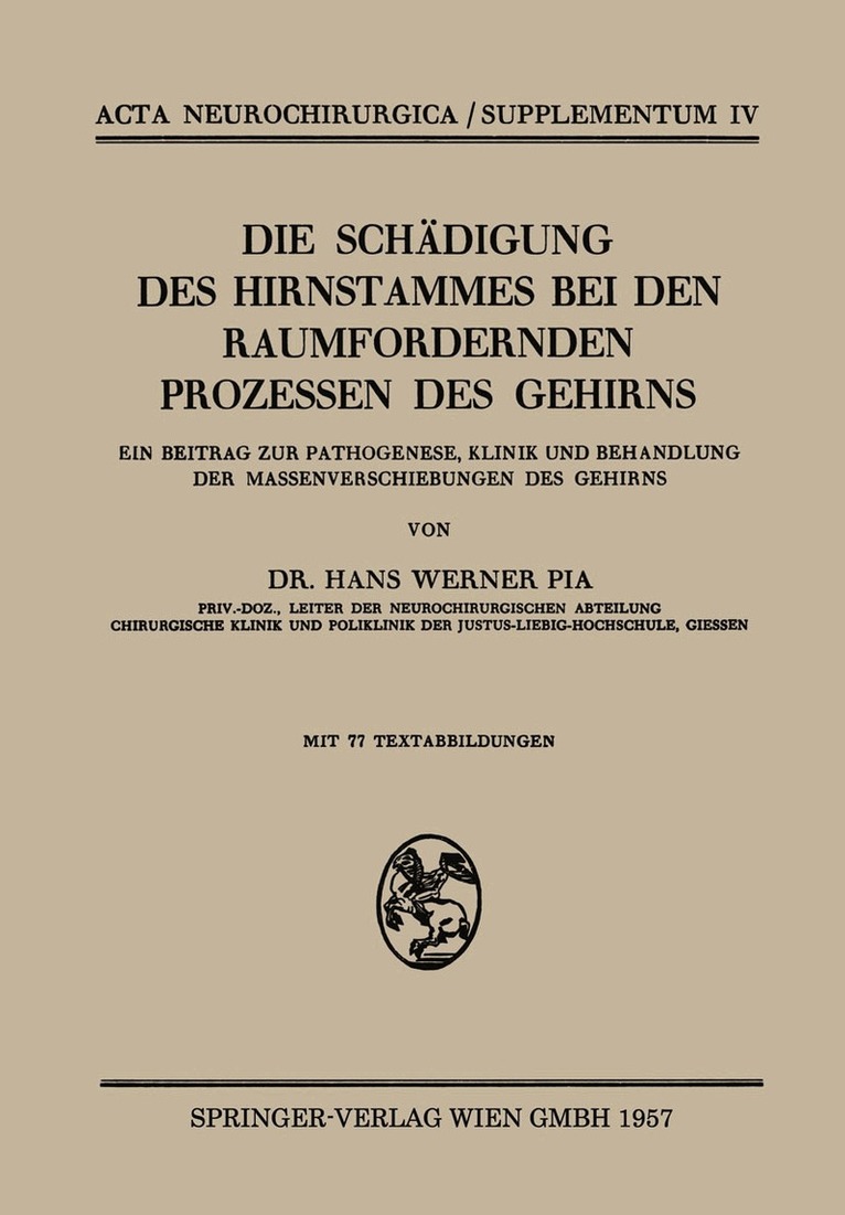 Die Schädigung des Hirnstammes bei den Raumfordernden Prozessen des Gehirns