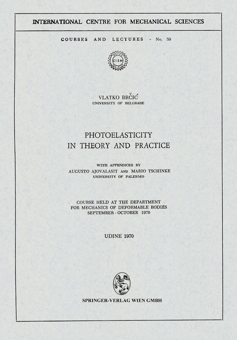 V. Brcic - Photoelasticity in Theory and Practice, Häftad