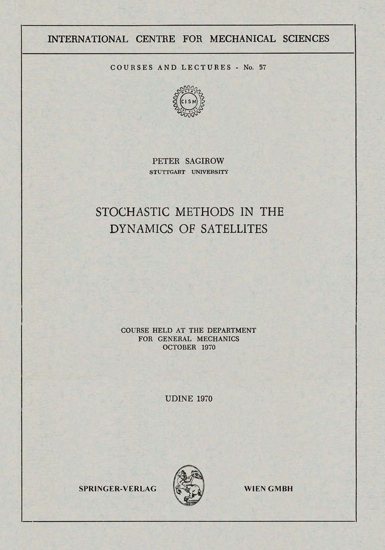 Stochastic Methods in the Dynamics of Satellites