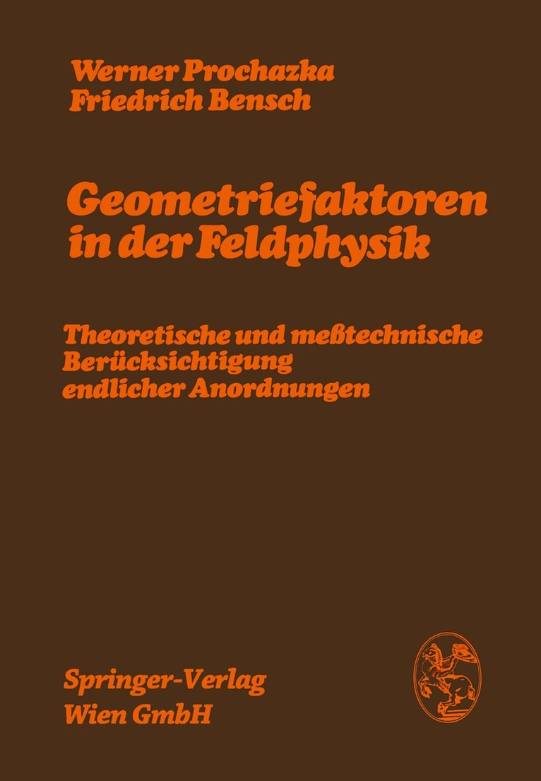 Werner Prochazka, Friedrich Bensch - Geometriefaktoren in der Feldphysik, Häftad