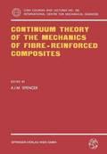 Continuum Theory of the Mechanics of Fibre-Reinforced Composites