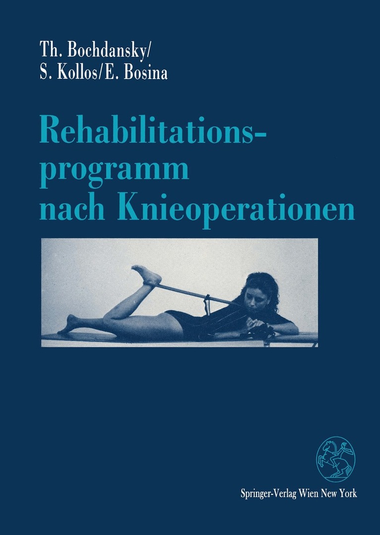 Thomas Bochdansky, Silvia Kollos, Elisabeth Bosina - Rehabilitationsprogramm nach Knieoperationen, Häftad