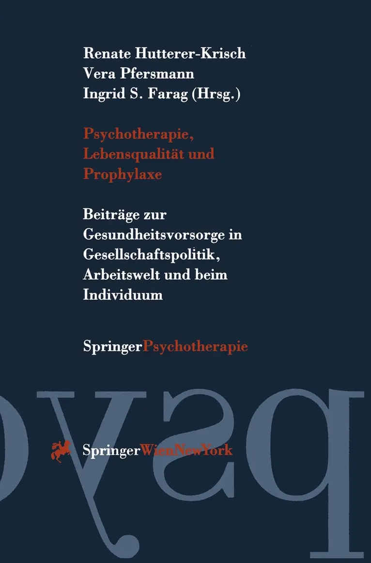 Renate Hutterer-Krisch, Vera Pfersmann, Ingrid S. Farag - Psychotherapie, Lebensqualität und Prophylaxe, Häftad. Tillgänglighet: Lägg i varukorg