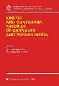 Kinetic and Continuum Theories of Granular and Porous Media