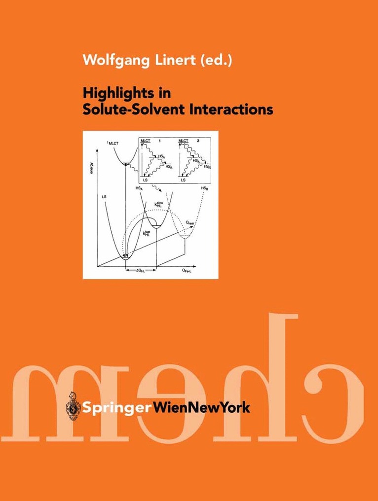 Wolfgang Linert - Highlights in Solute-Solvent Interactions, Inbunden
