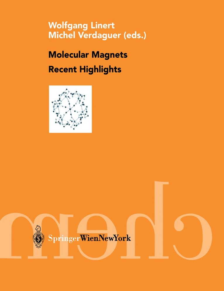 Wolfgang Linert, Michel Verdaguer - Molecular Magnets Recent Highlights, Inbunden