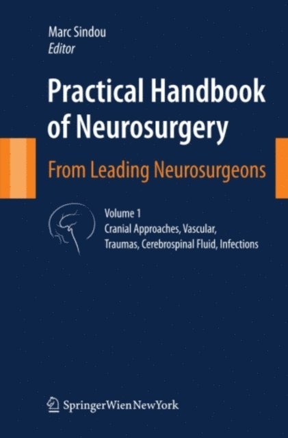 Marc Sindou - Practical Handbook of Neurosurgery, E-bok