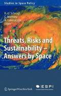 Threats, Risks and Sustainability - Answers by Space