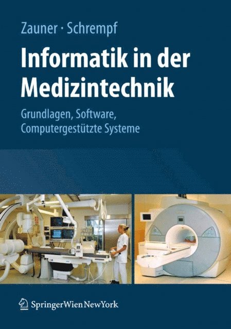 Andreas Schrempf, Martin Zauner - Informatik in der Medizintechnik, E-bok