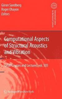 Computational Aspects of Structural Acoustics and Vibration