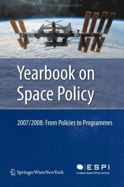 Nicolas Peter, Charlotte Mathieu, Kai-Uwe Schrogl - Yearbook on Space Policy 2007/2008, E-bok